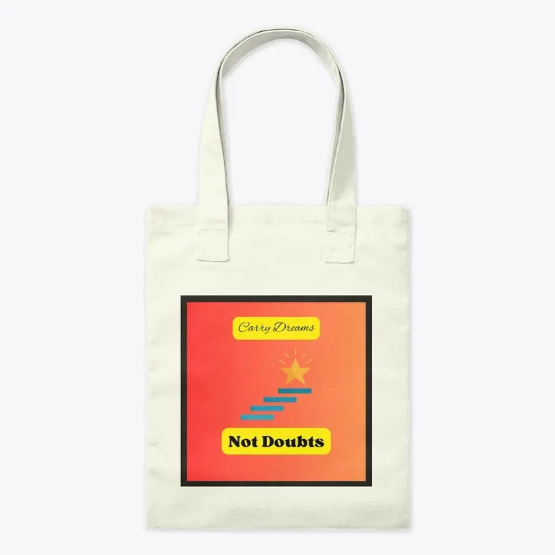 Carry Dreams– Inspirational Tote Bag