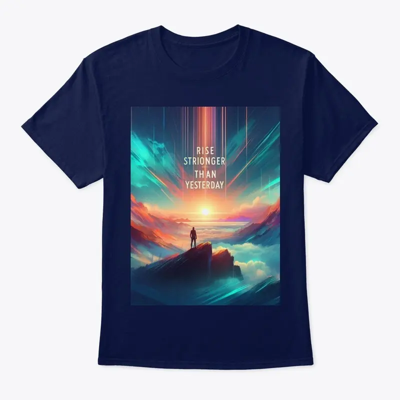 "Rise Stronger"– Motivational Tee